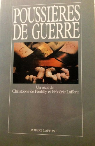 couverture de : Poussi&egrave;res de guerre: le chant des armes, le temps des la...