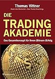 Image de Die Tradingakademie: Das Gesamtkonzept für Ihren (Börsen-) Erfolg