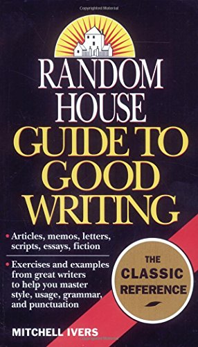 Random House Guide to Good Writing