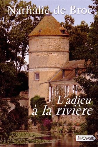 couverture de : Adieu &agrave; la rivi&egrave;re, L'