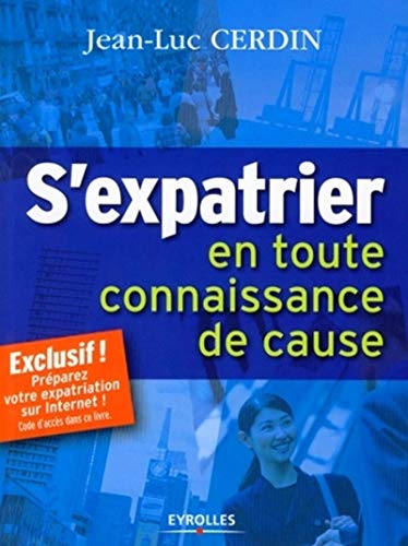 Télécharger S'expatrier en toute connaissance de cause: J'y vais ou j'y vais pas ? Francais PDF