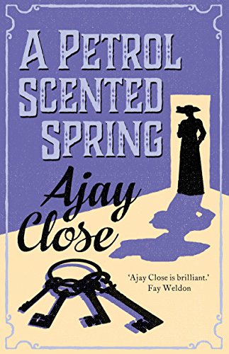Petrol Scented Spring by [Close, Ajay]