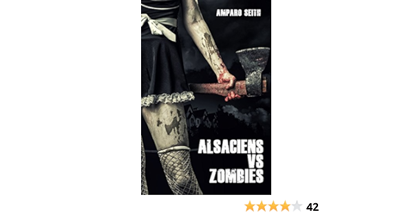 Alsaciens Vs Zombies Ebook Seith Amparo Amazon Fr