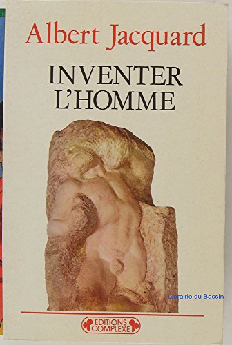 Inventer l'homme francais Inventer l'homme francais
