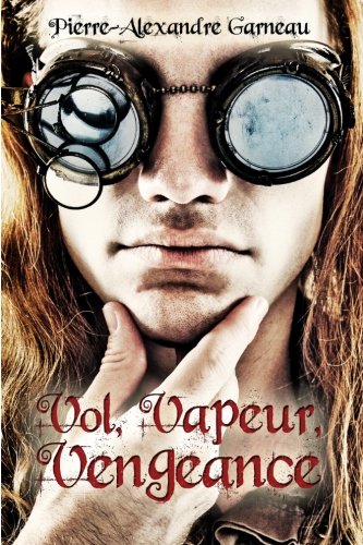 Télécharger Vol, Vapeur, Vengeance Livre PDF Gratuit