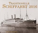 Traditionelle Schiffahrt: Kalender 2016 by