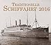 Traditionelle Schiffahrt: Kalender 2016 by