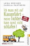 Cover zum Buch Ich muss mit auf Klassenfahrt: Meine ...