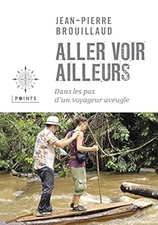 jaquette livre Aller voir ailleurs. Dans les pas d'un voyageur a