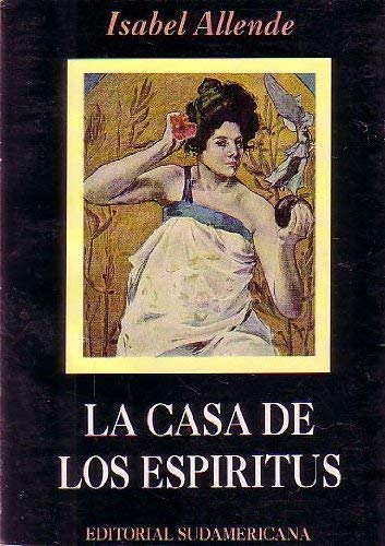 La Casa De Los Espiritus / The House of the Spirits livre