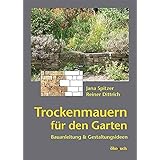 Trockenmauern für den Garten: Bauanleitungen und Gestaltungsideen