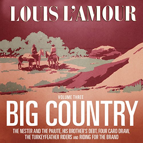 Big Country, Volume 3: Stories of Louis L’Amour