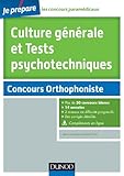 Image de Culture générale et Tests psychotechniques - Concours Orthophoniste : 30 sujets corrigés (ORTHOPHONIE t. 1)