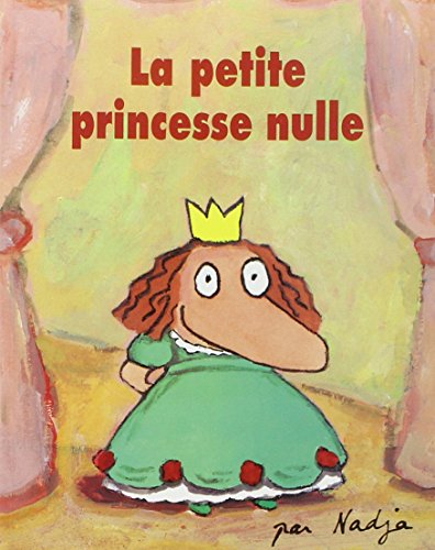 Book's Cover of La petite princesse nulle