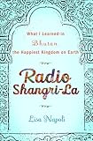 Image de Radio Shangri-La: What I Discovered on my Accidental Journey to the Ha
