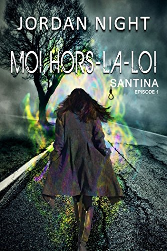 Moi, Hors-la-loi (Santina t. 1)