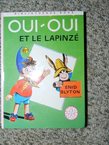 couverture de : Oui-oui et le lapinz&eacute;
