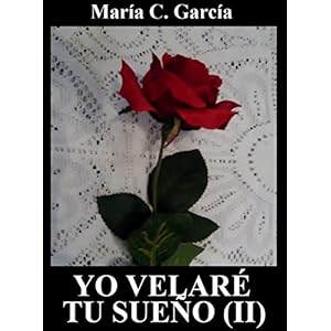 Yo velaré tu sueño (2ª Parte)