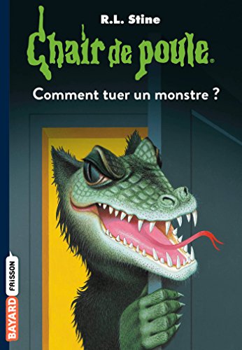 Download Chair de poule, Tome 34 : Comment tuer un monstre Download Chair de poule, Tome 34 : Comment tuer un monstre
