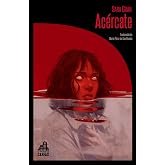 Ac&eacute;rcate: 31 (La biblioteca de Carfax)