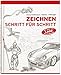 Zeichnen Schritt für Schritt: Zeichnen - Schritt für Schritt by 
