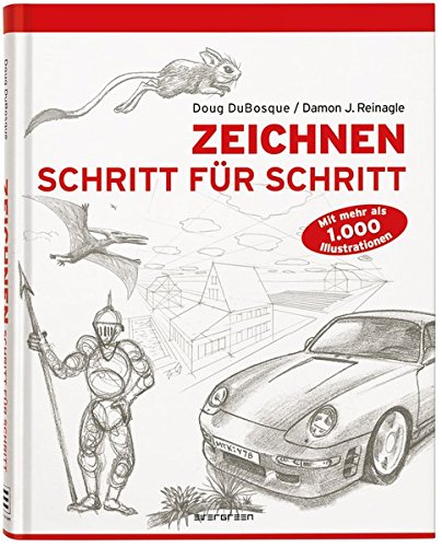 Zeichnen Schritt für Schritt: Zeichnen - Schritt für Schritt