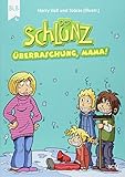 Der Schlunz - Überraschung, Mama! (Der Schlunz - Schlunz-Comic) by 