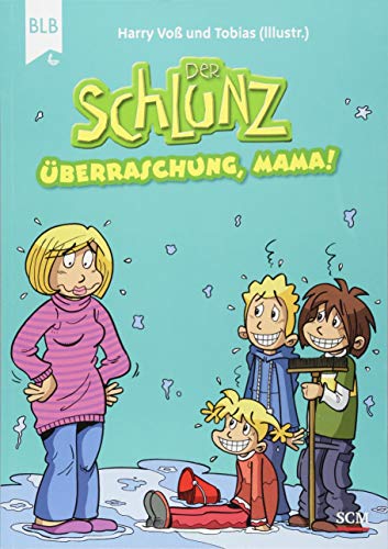 Der Schlunz - Überraschung, Mama! (Der Schlunz - Schlunz-Comic)