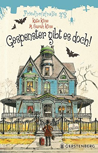 Gespenster gibt es doch! Friedhofstraße 43 - Band 1