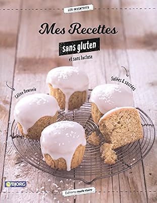 MARIE-CLAIRE Mes recettes sans gluten et sans lactose : Salées et sucrées