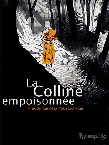 couverture de : La colline empoisonn&eacute;e