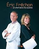 Image de Eric Fréchon, un chef dans ma cuisine