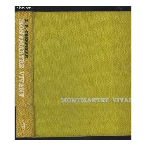 Montmartre vivant.