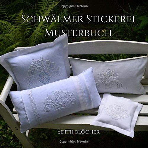 Télécharger Schwaelmer Stickerei Musterbuch PDF Ebook En Ligne
