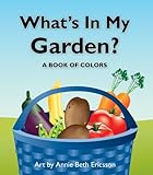 Image de What's in My Garden?: A Book of Colors