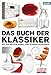 Das Buch der Klassiker: Die 500 besten Möbel und Wohnaccessoires by 