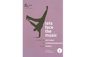 BRASS WIND PUBLICATIONS Let's Face the Music for Trombone/Euphonium (Treble Clef) with Piano Accompaniment
