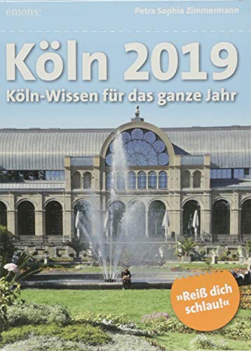 Köln 2019: Köln-Wissen für ein ganzes Jahr