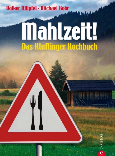 Download Mahlzeit! - Das Kluftinger Kochbuch Download Mahlzeit! - Das Kluftinger Kochbuch