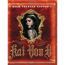 The Tattoo Chronicles : Von D, Kat: Amazon.co.uk: Books