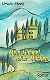 Bücher Neuerscheinungen 2022 - Mein Himmel voller Mücken von Ursula Steen