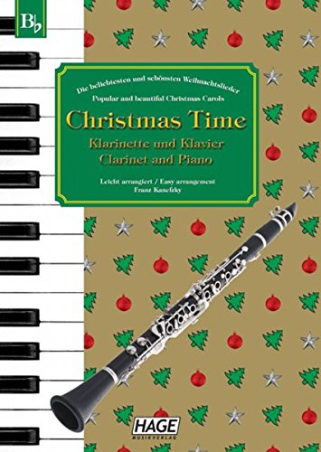 Download Christmas Time, 37 bekannte Weihnachtslieder für Klarinette und Klavier / Clarinet and Piano Download Christmas Time, 37 bekannte Weihnachtslieder für Klarinette und Klavier / Clarinet and Piano