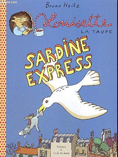 Louisette la taupe : sardine express