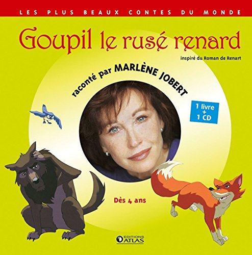 couverture de : Goupil le rus&eacute; renard
