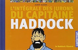 jaquette livre Le Haddock illustré : L'intégrale des jurons du capitaine Haddock