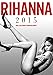 Rihanna Kalender 2015 by 