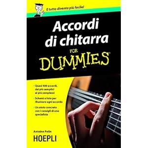 Accordi di chitarra For Dummies: Quasi 400 accordi dai più' semplici ai più comples