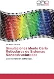 Image de Simulaciones Monte Carlo Reticulares de Sistemas Nanoestructurados: Caracterización Estadística