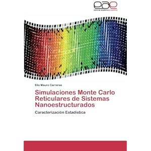 Simulaciones Monte Carlo Reticulares de Sistemas Nanoestructurados: Caracterización Estadística