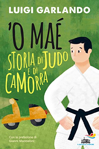 Download 'O Maè - Storia di judo e di camorra Download 'O Maè - Storia di judo e di camorra